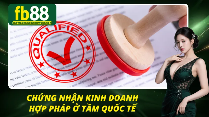 Giấy phép đầy đủ, hoạt động minh bạch rõ ràng
