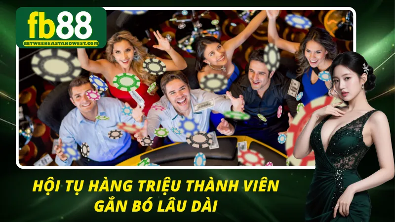 Cộng đồng bet thủ trung thành tại FB88